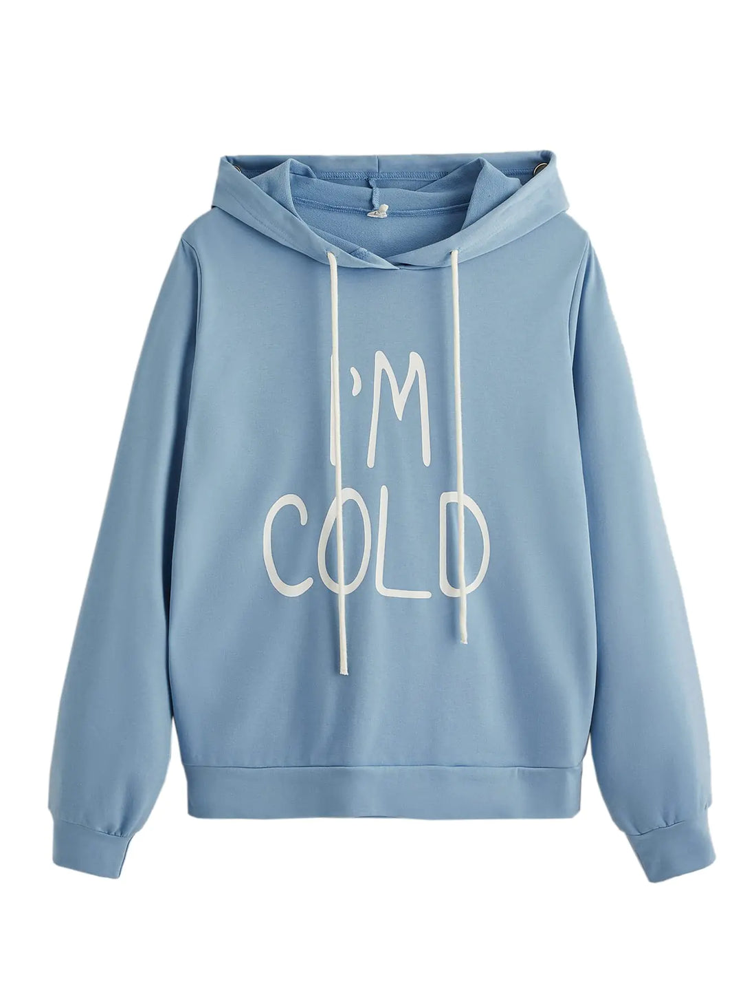I'M COLD - Hoodie